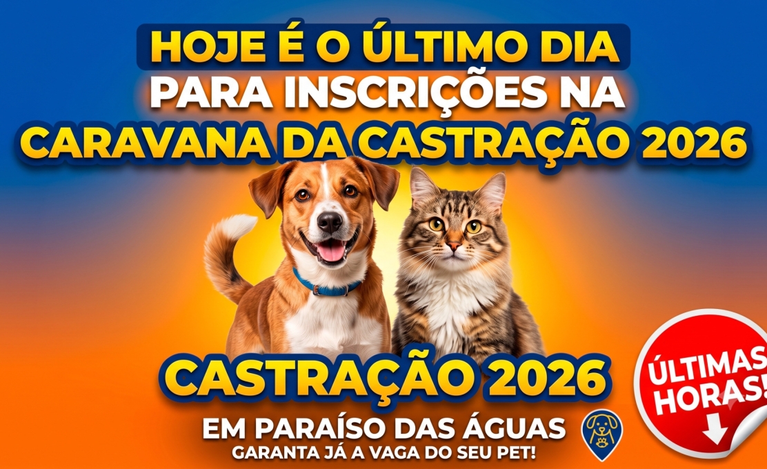 Hoje é o último dia para inscrições na Caravana da Castração 2026 em Paraíso das Águas