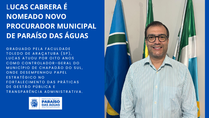 Lucas Cabrera é nomeado novo Procurador Municipal de Paraíso das Águas