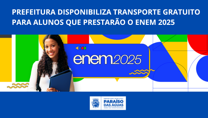 Prefeitura disponibiliza transporte gratuito para alunos que prestarão o ENEM 2025
