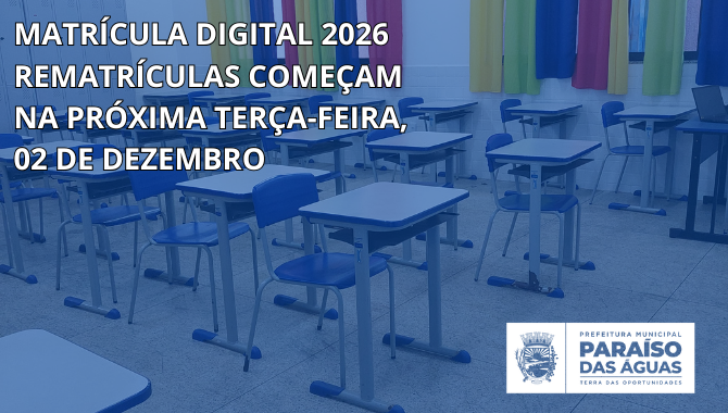 Matrículas 2026: Secretaria de Educação divulga prazos para rematrículas, novas matrículas e designações