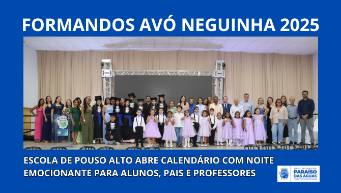 Fomaturas: Escola Avó Neguinha abre calendário com noite emocionante para alunos, pais e professores