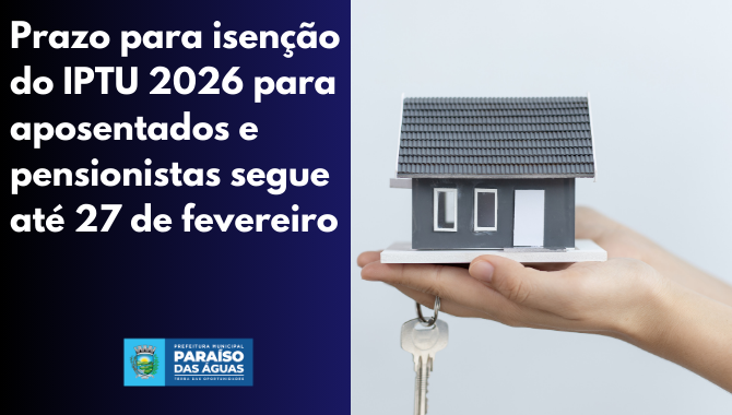 Prazo para isenção do IPTU 2026 para aposentados e pensionistas segue até 27 de fevereiro