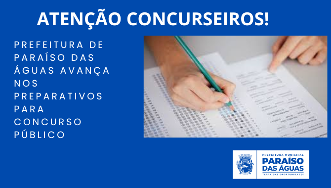 Prefeitura de Paraíso das Águas avança nos preparativos para concurso público