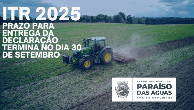 Prazo para a entrega da Declaração do Imposto sobre a Propriedade Territorial Rural termina no dia 30 de setembro